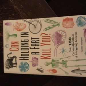 Paperback Book: Can holding a fart kill you?